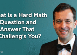 What Is a Hard Math Question and Answer That Challenges You?