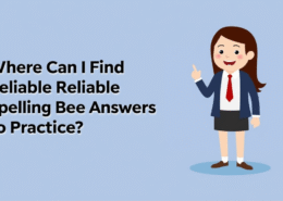 Where Can I Find Reliable Spelling Bee Answers To Practice?